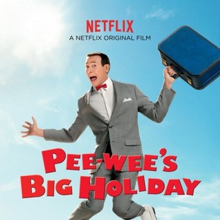 Poster of Netflix's Pee-wee's Big Holiday (2016)