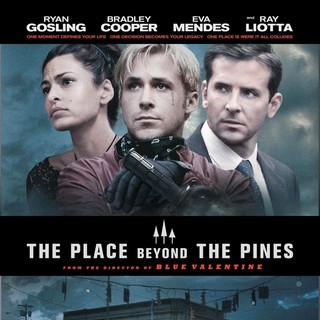 Poster of Focus Features' The Place Beyond the Pines (2013)
