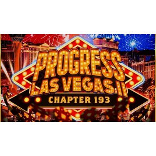 PROGRESS Chapter 193: PROGRESS Las Vegas II (2026)