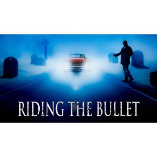 Riding the Bullet (2004)