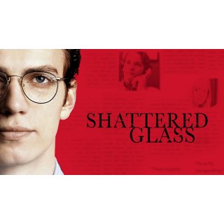 Shattered Glass (2003)