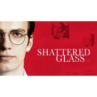 Shattered Glass (2003)