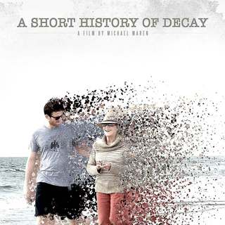 Poster of ARC Entertainment's A Short History of Decay (2014)