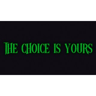 The Choice Is Yours Picture 2