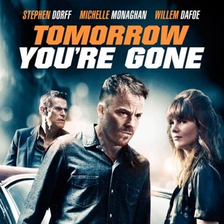 Poster of Image Entertainment's Tomorrow You're Gone (2013)