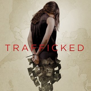 Poster of Epic Pictures' Trafficked (2017)
