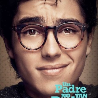Poster of Pantelion Films' Un Padre No Tan Padre (2017)