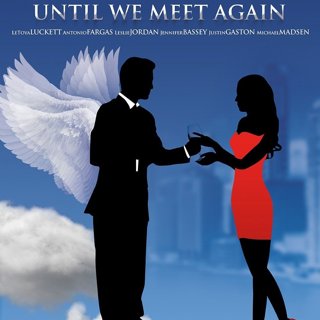 Until We Meet Again Picture 1