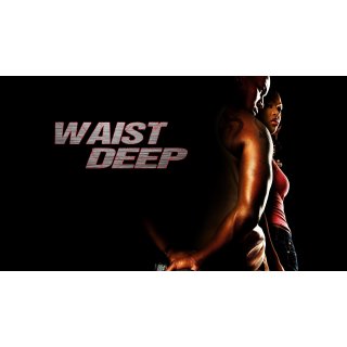 Waist Deep Picture 2