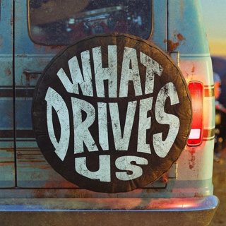 Poster of What Drives Us (2021)