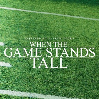 Poster of TriStar Pictures' When the Game Stands Tall (2014)