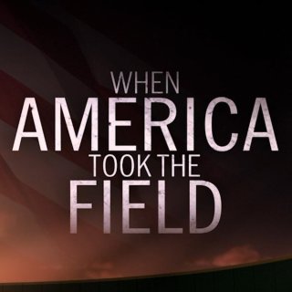 When America Took the Field (2026)