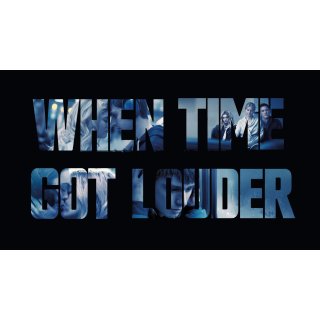 When Time Got Louder (2022)
