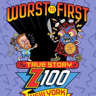 Poster of Worst to First: The True Story of Z100 NYC (2022)