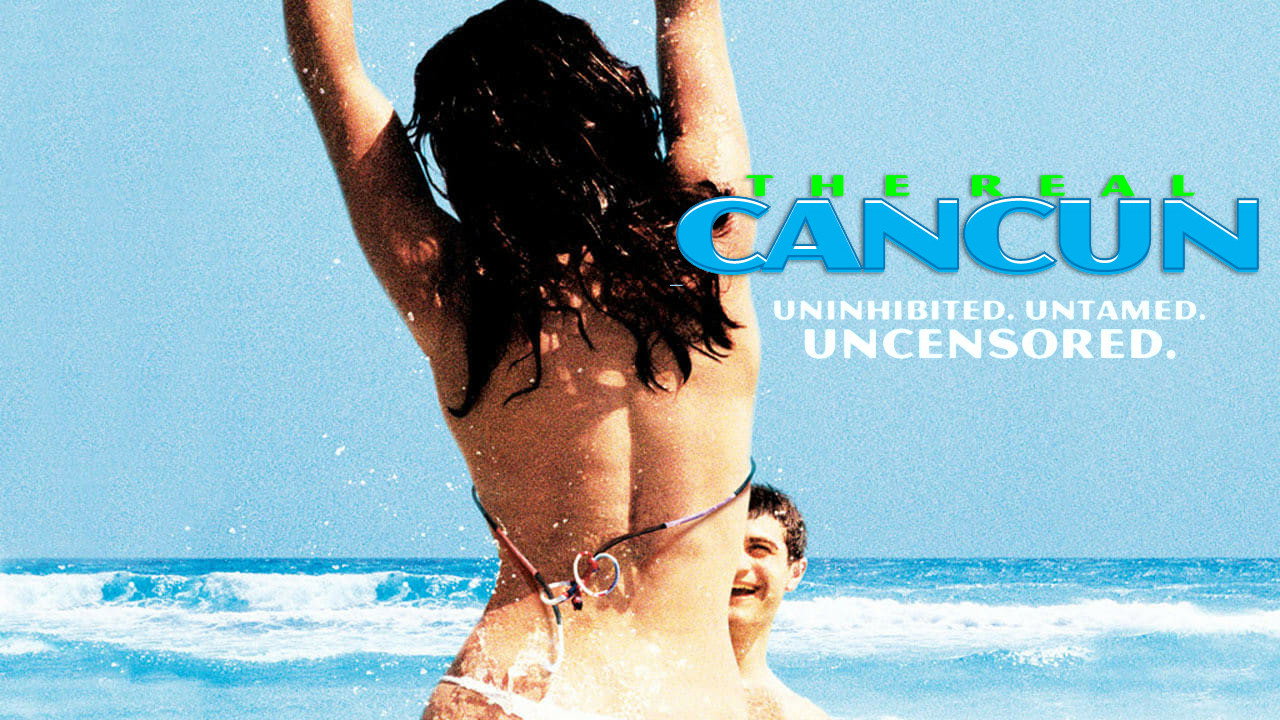 Real Cancun, The (2003)