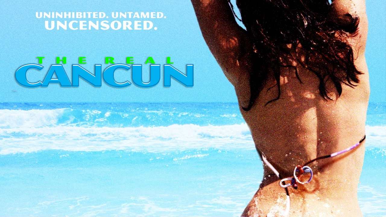 Real Cancun, The (2003)