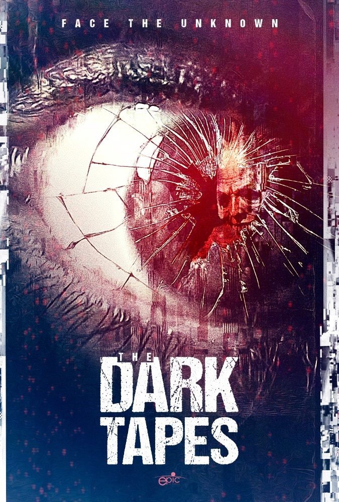 Poster of Epic Pictures Group's The Dark Tapes (2017)