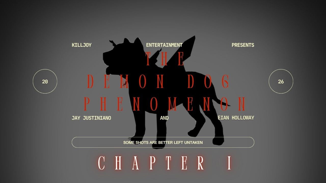 The Demon Dog Phenomenon Chapter I (2026)