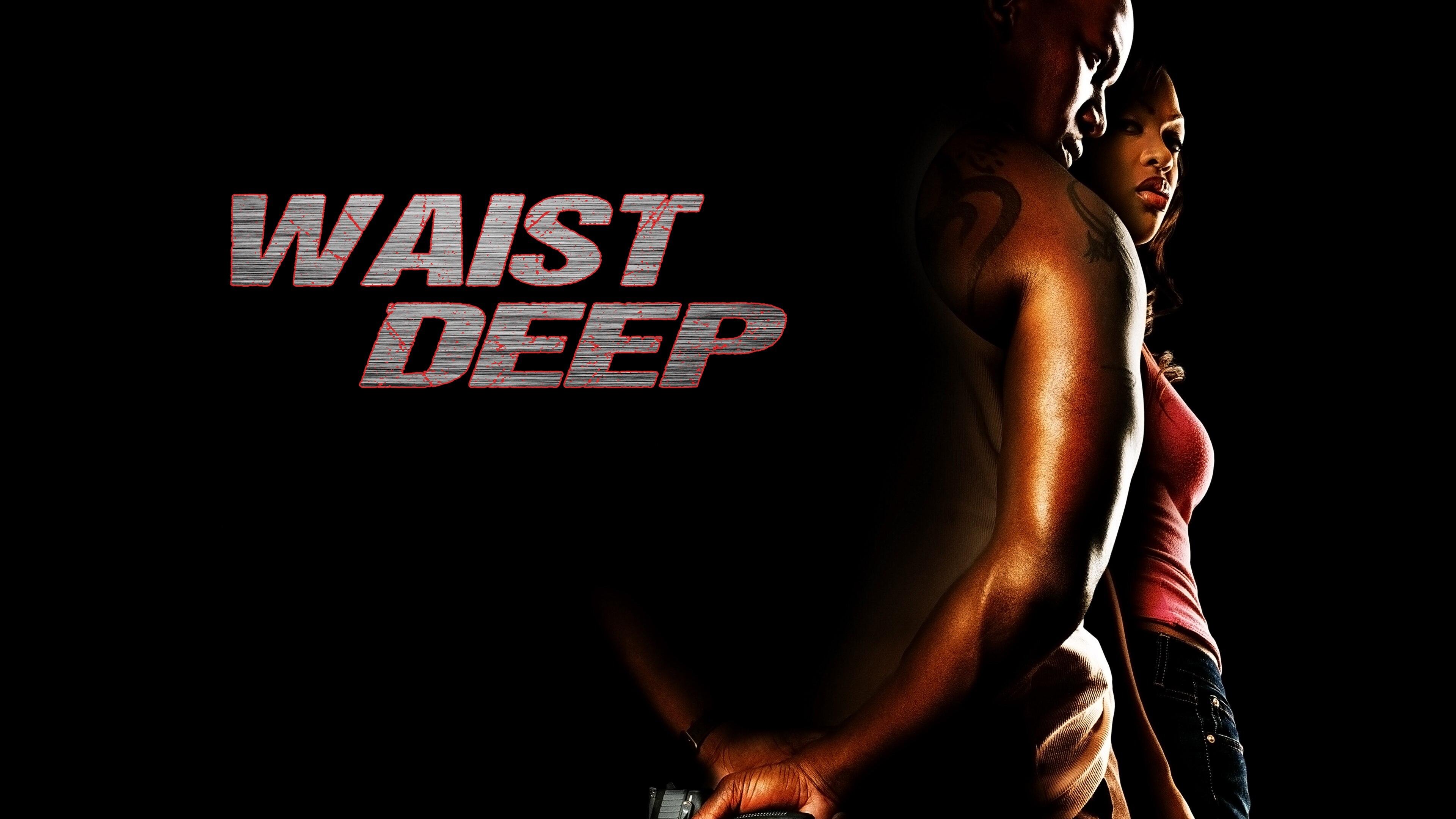 Waist Deep (2006)