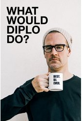 What Would Diplo Do? Photo