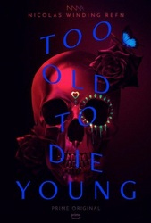 Too Old to Die Young Photo