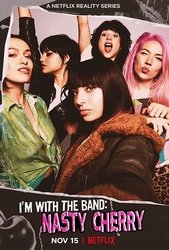 I'm with the Band: Nasty Cherry