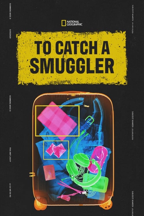 To Catch A Smuggler