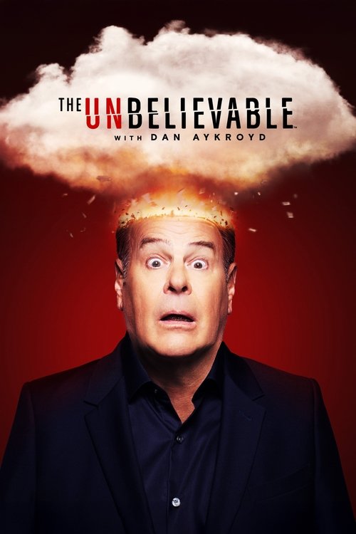 The UnBelievable With Dan Aykroyd