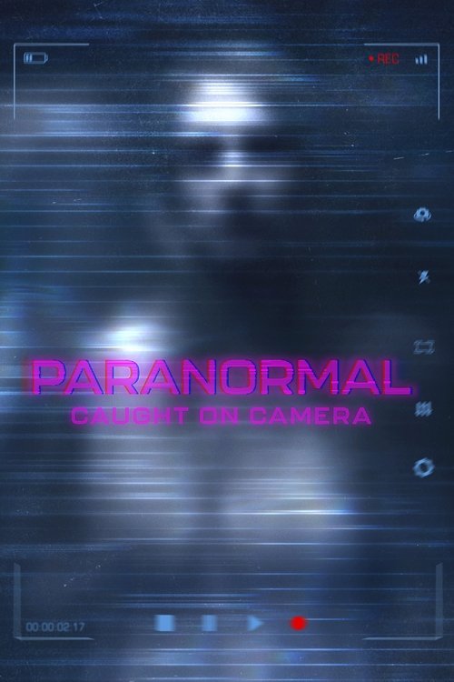 Paranormal Caught On Camera