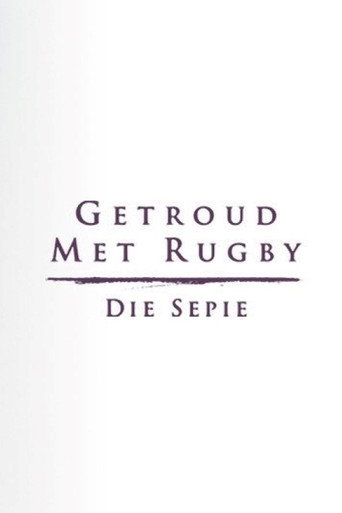 Getroud Met Rugby: Die Sepie