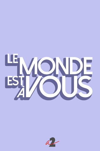 Le Monde Est à Vous