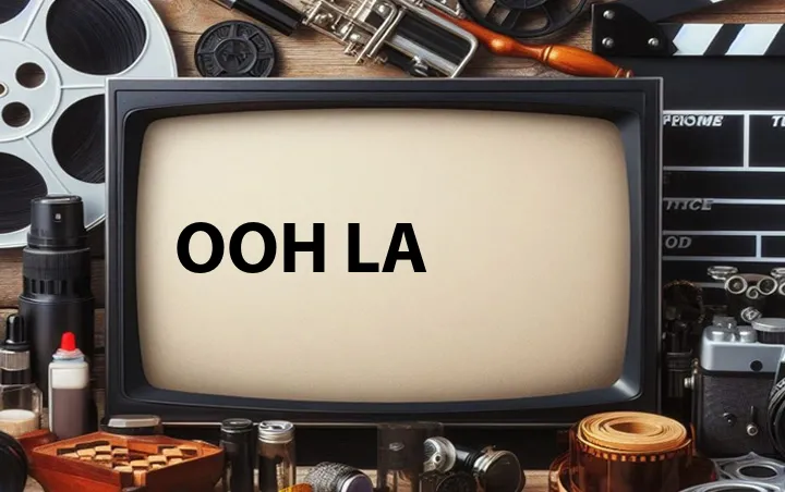 Ooh La