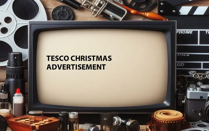 Tesco Christmas Advertisement