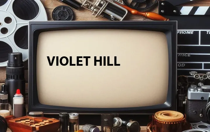 Violet Hill