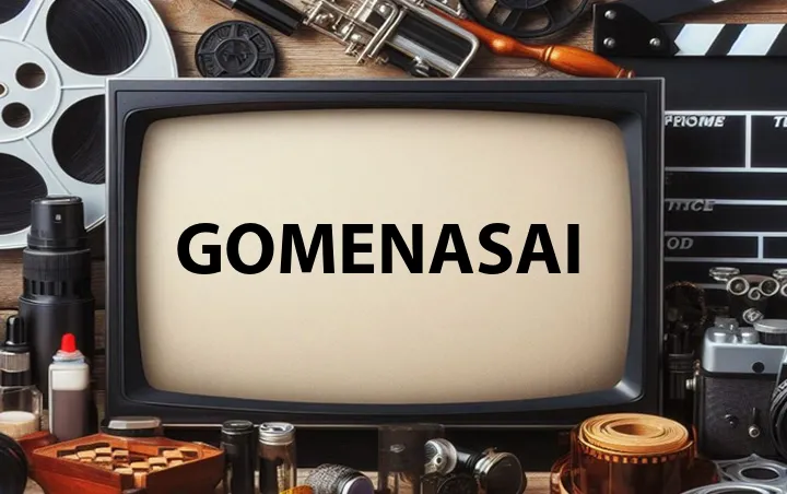 Gomenasai