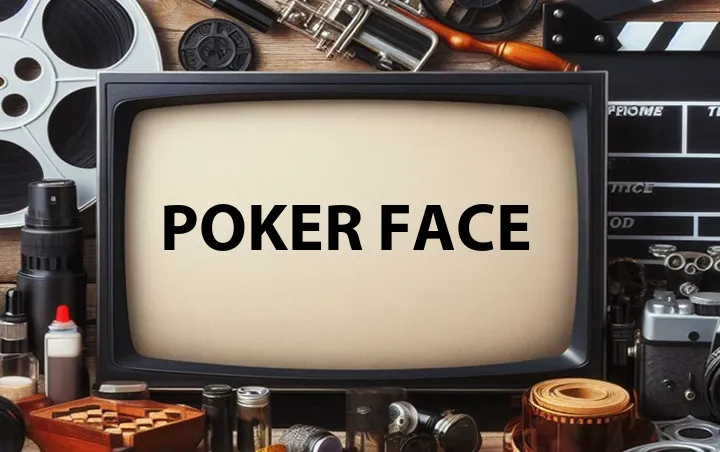 Poker Face
