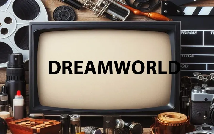 Dreamworld