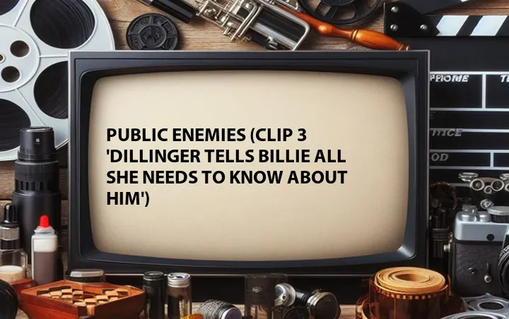 Public Enemies (Clip 3 'Dillinger Tells Billie All She Needs to Know About Him')