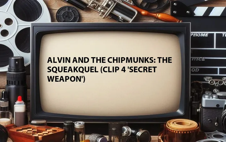 Alvin and the Chipmunks: The Squeakquel (Clip 4 'Secret Weapon')