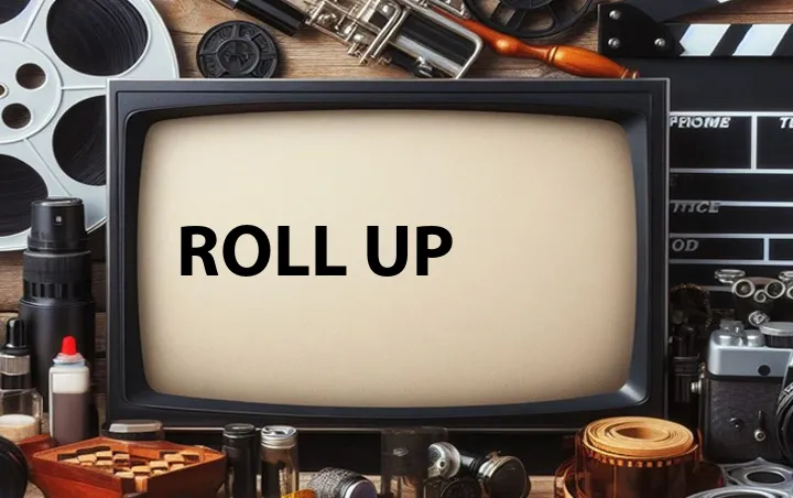 Roll Up