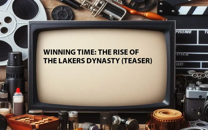 Winning Time: The Rise of the Lakers Dynasty (Teaser)
