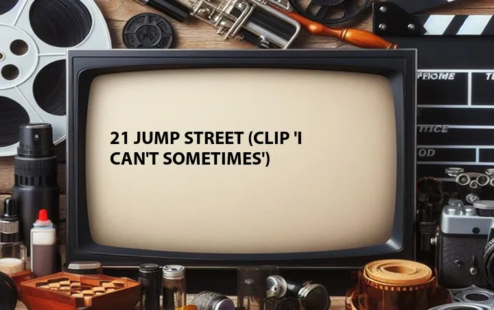 21 Jump Street (Clip 'I Can't Sometimes')
