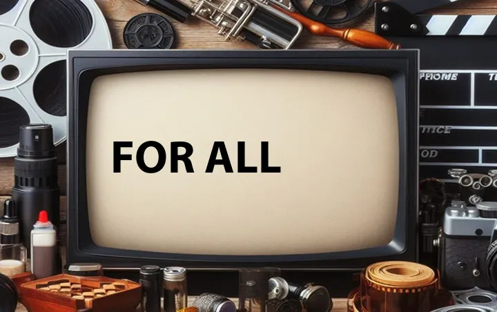 For All