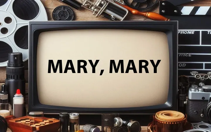 Mary, Mary