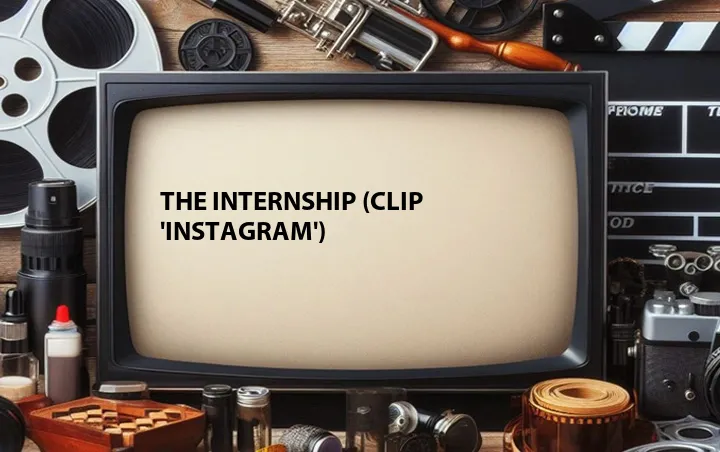 The Internship (Clip 'Instagram')