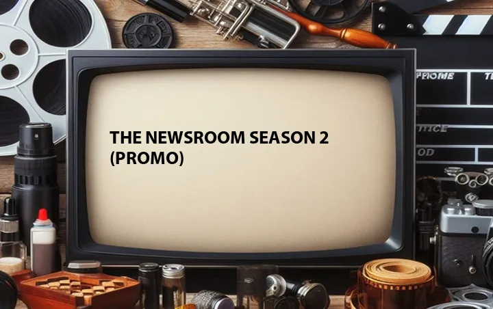 The Newsroom Season 2 (Promo)