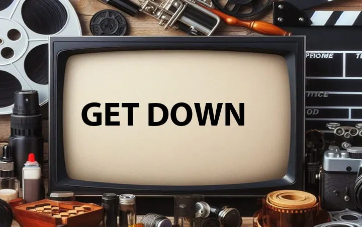 Get Down