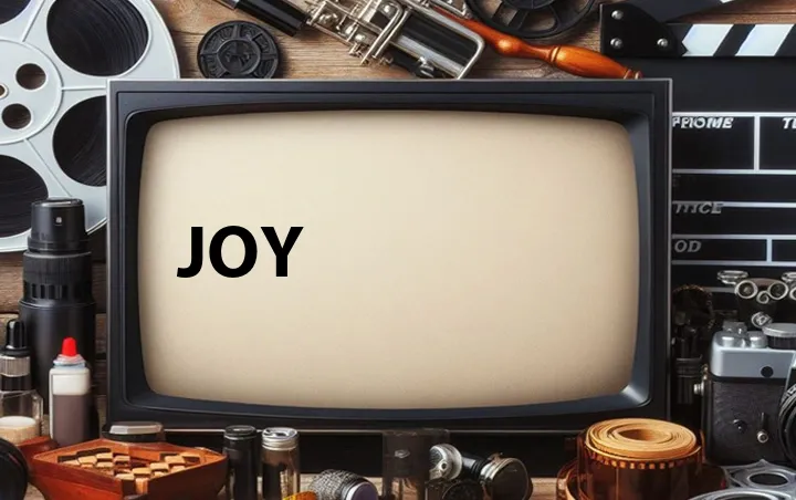 Joy
