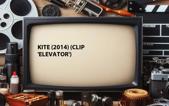 Kite (2014) (Clip 'Elevator')
