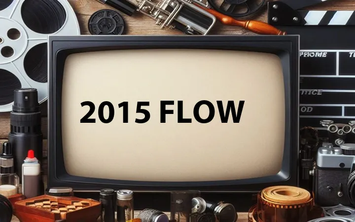 2015 Flow